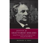 Michael A. Ross Justice of Shattered Dreams (Tascabile)