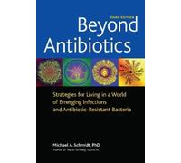 Michael A. Schmidt Beyond Antibiotics (Tascabile)