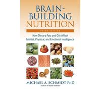 Michael A. Schmidt Brain-Building Nutrition (Tascabile)