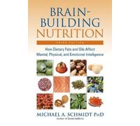 Michael A. Schmidt Brain-Building Nutrition (Tascabile)