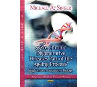 Michael A Singe Are Chronic Degenerative Diseases Part of the (Copertina rigida)