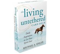 Michael A Singer The Living Untethered Card Deck (Tascabile)