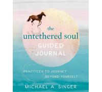 Michael A. Singer The Untethered Soul Guided Journal (Tascabile)