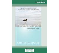 Michael A Singer The Untethered Soul (Tascabile)