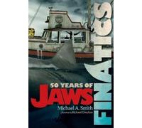 Michael A Smith Finatics - 50 Years of Jaws (Tascabile)