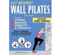 Michael A Sobol Get Moving Wall Pilates for Seniors to Improve Fitn (Tascabile)