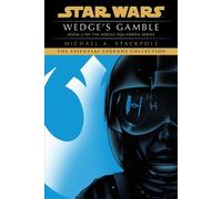 Michael A. Stackpo – Wedge's Gamble: Star Wars Legends (Rogue Squadro) – Tascabile