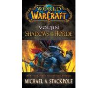 Michael A. Stackpol World of Warcraft: Vol'jin: Shadows of the Hord (Tascabile)