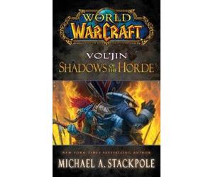 Michael A. Stackpol World of Warcraft: Vol'jin: Shadows of the Hord (Tascabile)