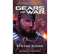 Michael A. Stackpole Gears of War: Ephyra Rising (Tascabile) Gears of War