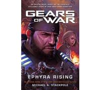 Michael A. Stackpole Gears of War: Ephyra Rising (Tascabile) Gears of War