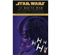 Michael A. Stackpole Star Wars X-Wing Series - The Bacta War (Tascabile)