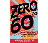 Michael A. Tompkins Zero to 60 (Copertina rigida)