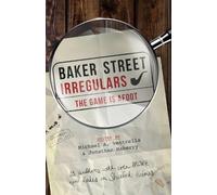 Michael A. Ventrella Baker Street Irregulars: The Game is Afoot (Tascabile)