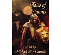 Michael A Ventrella Tales of Fortannis (Tascabile) Tales of Fortannis