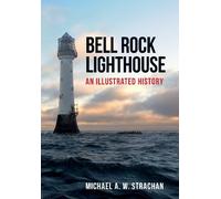 Michael A. W. Strachan Bell Rock Lighthouse (Tascabile)