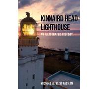 Michael A. W. Strachan Kinnaird Head Lighthouse (Tascabile)