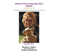 Michael A Walker Sharon Tate Campaign Plan MMXX (Copertina rigida)