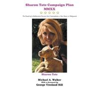 Michael A Walker Sharon Tate Campaign Plan MMXX (Tascabile)