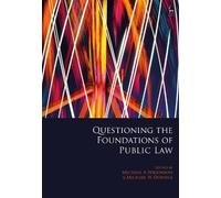 Michael A Wilkinson Questioning the Foundations of Public Law (Tascabile)