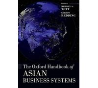 Michael A. Witt The Oxford Handbook of Asian Business Systems (Tascabile)