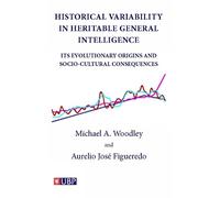 Michael A. Woodley Aurelio Historical Variability In Heritable Gener (Tascabile)