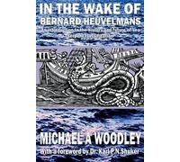 Michael A. Woodley In the Wake of Bernard Heuvelmans (Tascabile)