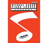 Michael Aaron Piano Course [Lingua inglese]: Lessons Grade 2