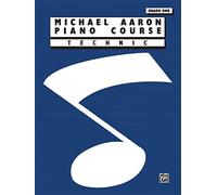 Michael Aaron Piano Course: Technic: Grade One [Lingua inglese]: Technic, Grade 1