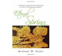 Michael Acton Eternal Spring (Tascabile)