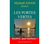 Michaël Adam Les Portes Vertes (Tascabile)