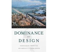 Michael Adas Dominance by Design (Tascabile)