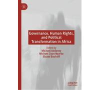 Michael Addaney Michael Governance, Human Rights, and Politic (Copertina rigida)