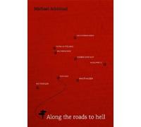 Michael Admiraal Along the Roads to Hell (Tascabile)