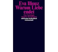 Michael Adrian Warum Liebe endet: Eine Soziologie negativer Beziehu (Tascabile)