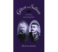 Michael Ainger Gilbert and Sullivan (Copertina rigida)