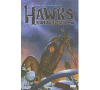 Michael Alan Nelson Robert Howar Robert E. Howard's Hawks of Outreme (Tascabile)