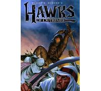Michael Alan Nelson Robert Howar Robert E. Howard's Hawks of Outreme (Tascabile)