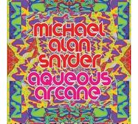 Michael Alan Snyder - Aqueous Arcane