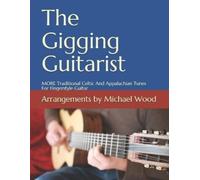 Michael Alan Wood The Gigging Guitarist (Tascabile)