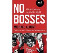 Michael Albert No Bosses (Tascabile)