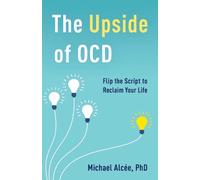 Michael Alcée The Upside of OCD (Copertina rigida)