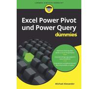 Michael Alexander Excel Power Pivot und Power Query für Dummies (Tascabile)