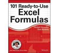 Michael Alexander Richard Kusleika 101 Ready-to-Use Excel Formulas (Tascabile)
