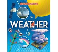 Michael Allaby How It Works: Weather (Copertina rigida) How It Works