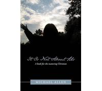 Michael Allen It Is Not About Us (Tascabile)