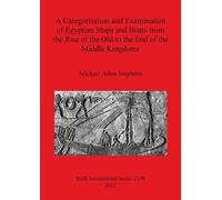 Michael Allen S A Categorisation and Examination of Egyptian Ships a (Tascabile)