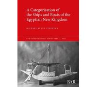 Michael Allen S A Categorisation of the Ships and Boats of the Egypt (Tascabile)