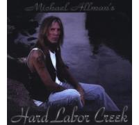 MICHAEL ALLMAN - Hard Labor Creek