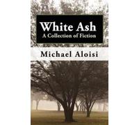 Michael Aloisi White Ash (Tascabile)